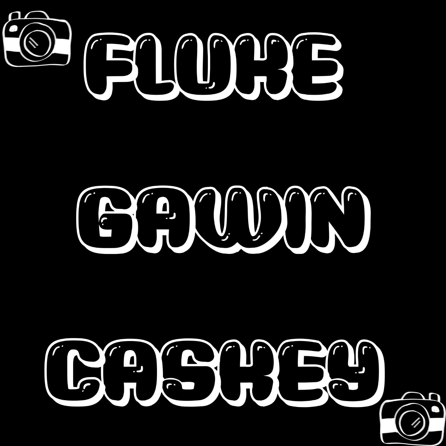 Latest photo of Fluke Gawin Caskey